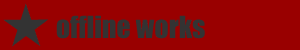 offline works